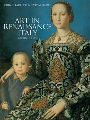 Art in Renaissance Italy, 4th edition de Gary M Radke