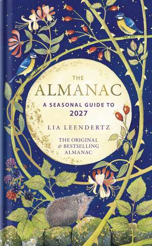 The Almanac: A Seasonal Guide to 2027 de Lia Leendertz