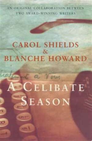 A Celibate Season de Carol Shields