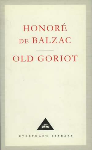 Old Goriot de Honore De Balzac