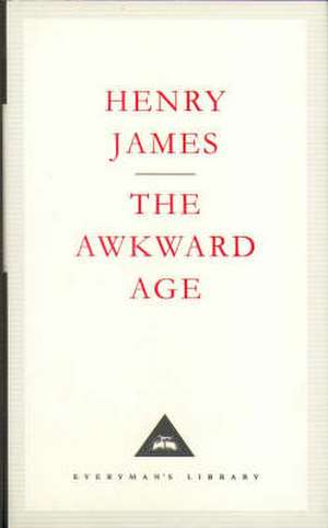 James, H: Awkward Age de Henry James