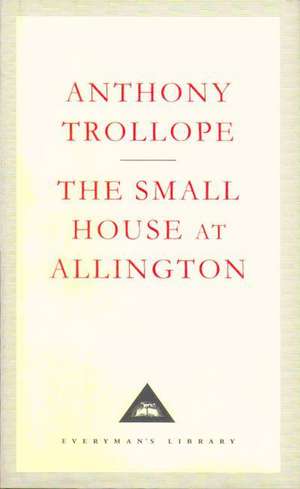 Trollope, A: The Small House At Allington de Anthony Trollope