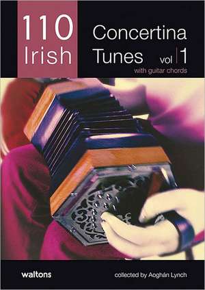 110 Irish Concertina Tunes, Volume 1 de Aogan Lynch