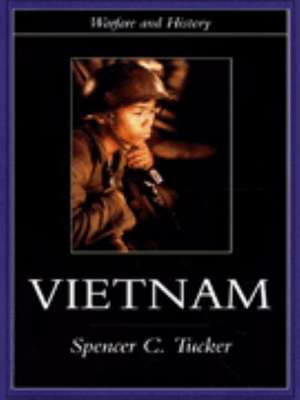 Vietnam de Spencer C. Tucker