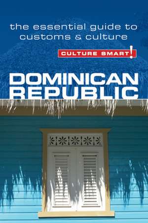 Culture Smart! Dominican Republic de Ginnie Bedggood