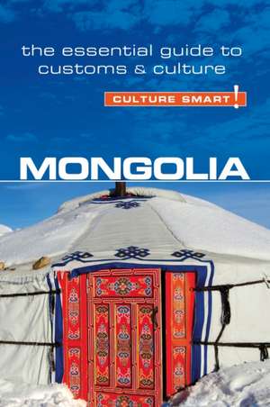 Mongolia - Culture Smart! de Alan Sanders