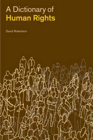 A Dictionary of Human Rights de David Robertson