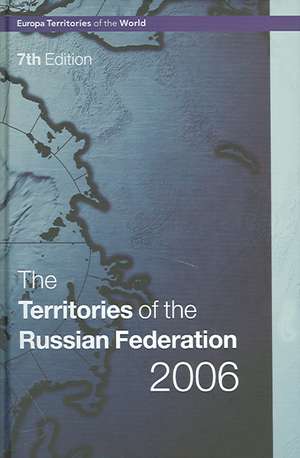 Territories of the Russian Federation 2006 de Dominic Heaney