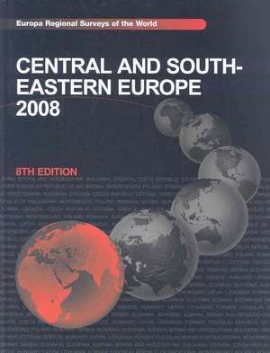 Central and South-Eastern Europe 2008 de Europa Publications