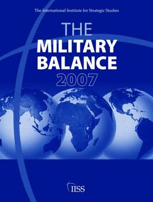 Military Balance 2007 de Christopher Langton