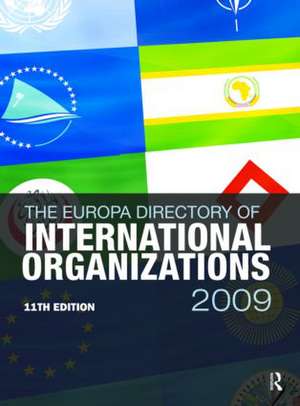 Europa Directory of International Organizations 2009 de Europa Publications