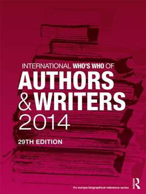 International Who's Who of Authors and Writers 2014 de Europa Publications