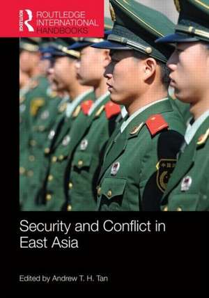 Security and Conflict in East Asia de Andrew Tan