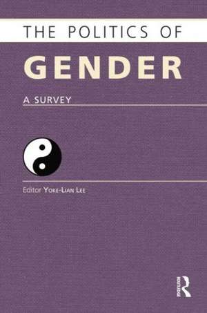 The Politics of Gender: A Survey de Yoke-Lian Lee