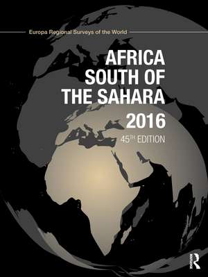 Africa South of the Sahara 2016 de Europa Publications