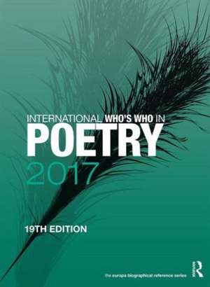 International Who's Who in Poetry 2017 de Europa Publications