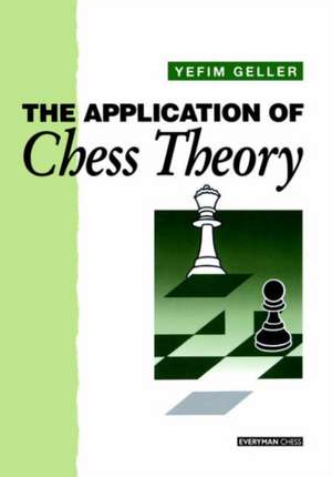 Application of Chess Theory de Yeffim Geller