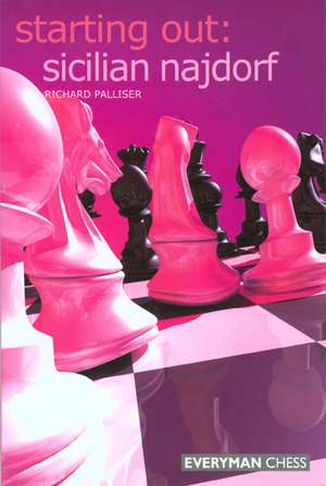 Sicilian Najdorf: 1997-2004 de Richard Palliser