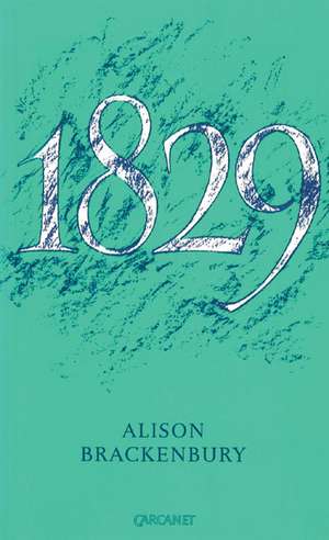 1829 de Alison Brackenbury