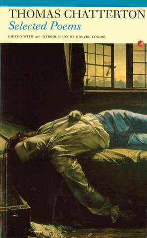 Selected Poems: Thomas Chatterton de Thomas Chatterton