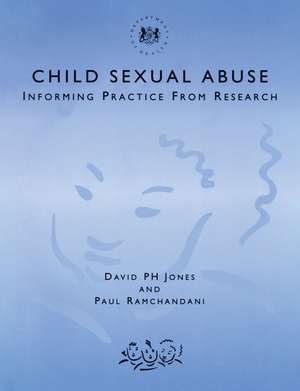 Child Sexual Abuse: Informing Practice from Research de David Jones