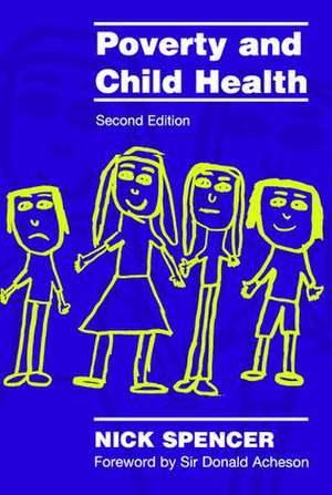 Poverty and Child Health de Nick Spencer