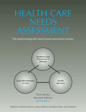 Health Care Needs Assessment, First Series, Volume 2, Second Edition de Andrew Stevens