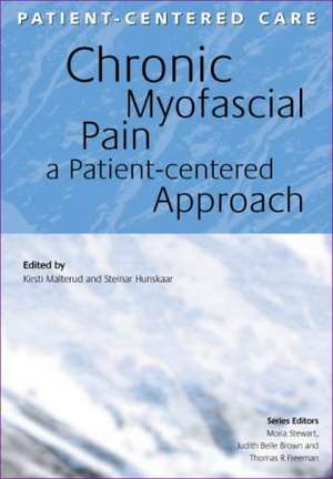 Chronic Myofascial Pain: A Patient-Centered Approach de Caroline Ashley