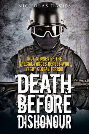 Death Before Dishonour de Nicholas Davies