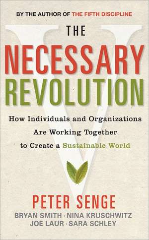 The Necessary Revolution de Peter M. Senge