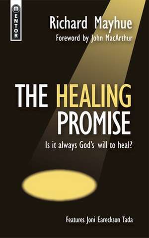 The Healing Promise de Richard Mayhue