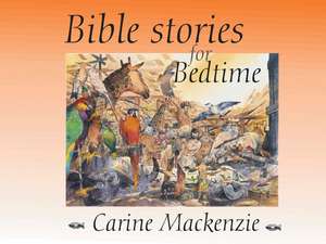 Bible Stories for Bedtime de Carine Mackenzie