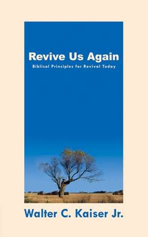 Revive Us Again de Walter Kaiser