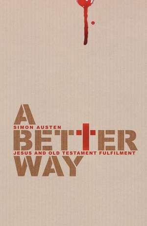 A Better Way de Simon Austen