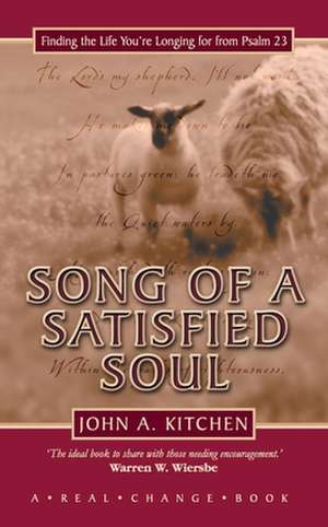 Song of a Satisfied Soul de John A. Kitchen