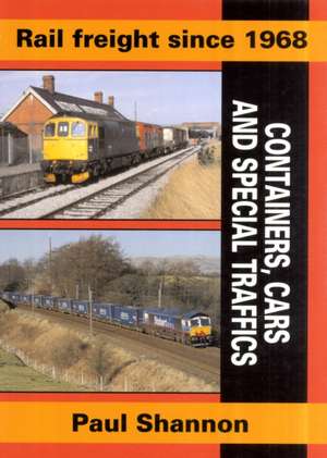 Rail Freight Since 1968 de Paul Shannon