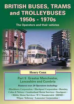 British Buses, Trams and Trolleybuses 1950s-1970s de HENRY CONN