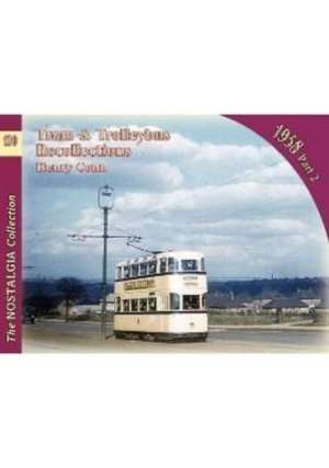 Tram & Trolleybus Recollections 1958 Part 2 de HENRY CONN