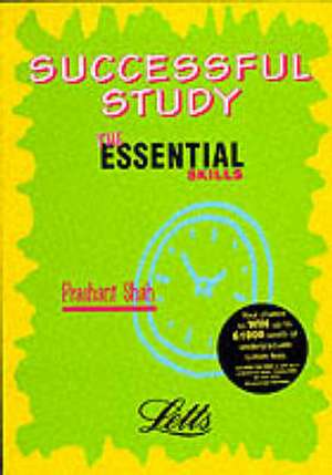 Succesful Study Essential Skills de P. Shah