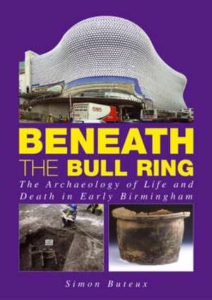 Beneath the Bull Ring de Simon Buteux