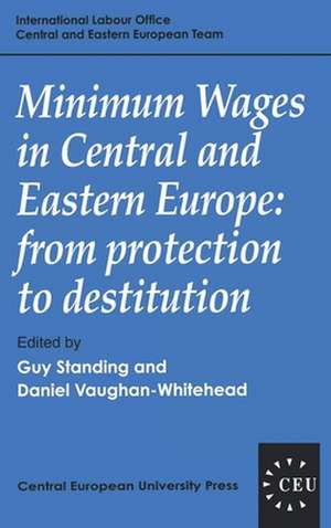 Minimum Wages in Central and Eastern Europe de Guy Standing