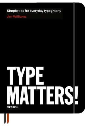 Type Matters! de Jim Williams