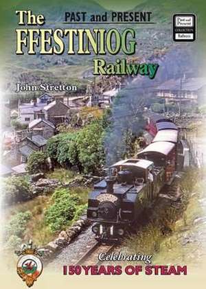 The Ffestiniog Railway de John Stretton