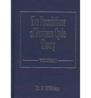 The Foundations of Business Cycle Theory de D. P. O′brien