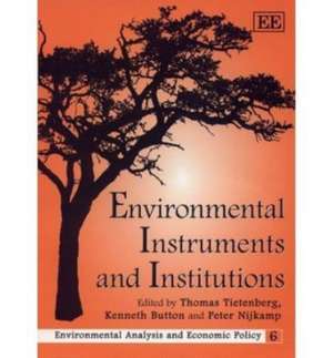 Environmental Instruments and Institutions de Thomas Tietenberg