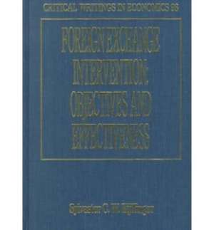 Foreign Exchange Intervention: Objectives and Effectiveness de Sylvester Eijffinger