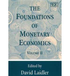 The Foundations of Monetary Economics de David Laidler