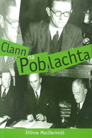 Clann Na Poblachta de Eithne MacDermott