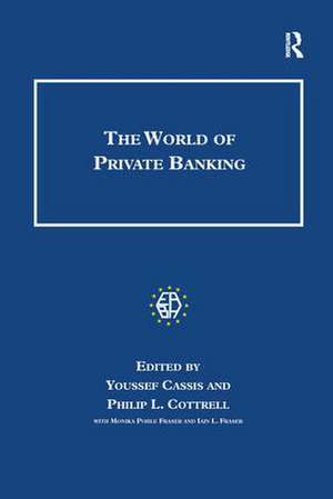 The World of Private Banking de Youssef Cassis