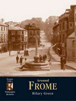 Frome de Hilary Green